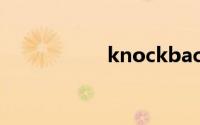 knockback双语例句