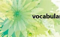 vocabulary双语例句