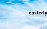 easterly双语例句