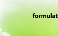 formulate双语例句