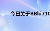 今日关于BBki710卡在太空的原因…